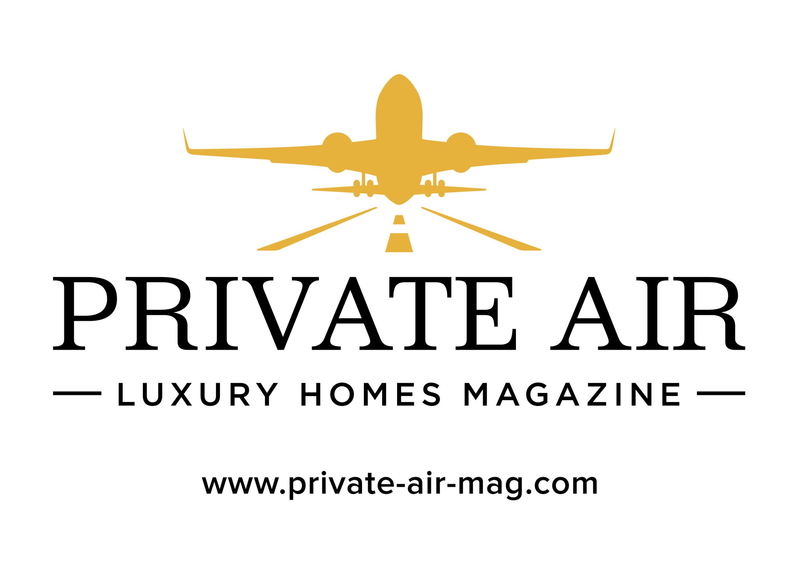 Private Air Luxury Homes Magazine